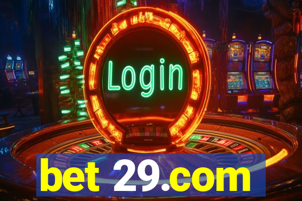 bet 29.com